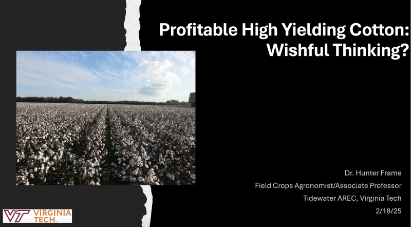 Virginia Cotton Growers Meeting Presentation by Dr. Hunter Frame
