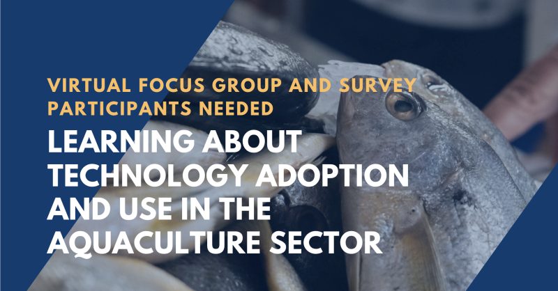 Flyer for survey and focus grou with photos of fish, recirculating aquaculture system, and oyster seed.